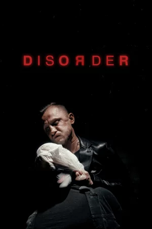 Disorder 2025 Full HD Türkçe Dublaj Film İzle