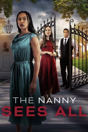 The Nanny Sees All 2025 Full HD Türkçe Dublaj Film İzle